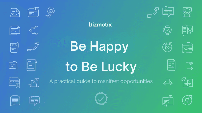 Be Happy to Be Lucky